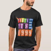 Feest zoals het Pet van 1999® - T-Shirt - Des 12-f (Voorkant)