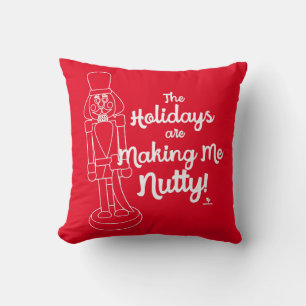 Feestdagen maken me Nutty Nutkraker Fun Slogan Kussen