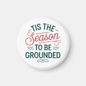 Feestelijk "Dit is het seizoen om te worden geaard Magneet (Voorkant)