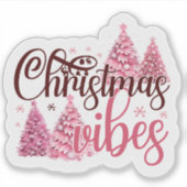 Feestelijk roze Kerst sticker met vrolijke vibes (Voorkant)