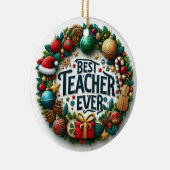 Feestelijke beste leraar ooit Kerstmis Keramisch Ornament (Rechts)