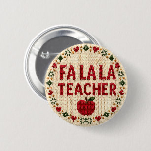 Feestelijke Fa La La Leraar Verschrikkelijke Kerst Ronde Button 5,7 Cm