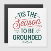 Feestelijke "Het is tijd om gegrond te worden" Mag (Voorkant / Achterkant)