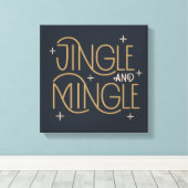 Feestelijke Jingle en Mingle Holiday Design Canvas Afdruk (Insitu (Houten vloer))