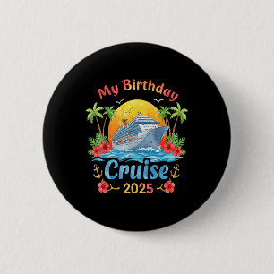 Feestelijke My Birthday Cruise Ship Party 2025 Man Ronde Button 5,7 Cm