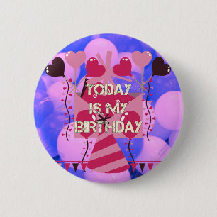 Feestelijke Verjaardag Ontwerp: Vandaag is mijn ve Ronde Button 5,7 Cm