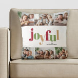 Feestelijke vreugdevolle typografie Multi Photo Ch Kussen<br><div class="desc">Dit vrolijke kerstkussen met het woord "vreugdevol" in levendig rood,  groen en goud,  is ontworpen in een speelse stijl. Dit feestelijke vakantiekussen biedt 6 vierkante foto's en aangepaste tekst voor u om te personaliseren met uw favoriete foto's en naam.</div>