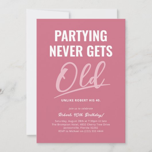 Feesten wordt nooit oud Roze Volwassenen Verjaarda Kaart (Voorkant)