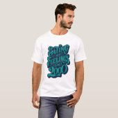 Feestgevoel T-shirt (Voorkant volledig)