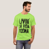 Feesthumor het leven la Vida Vodka T-shirt (Voorkant volledig)