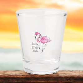 Feestje voor de vrijgezelle flamingo bruid Ik ben  Shot Glas