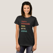 Feestmanager Man Mythe Legende  1 T-shirt (Voorkant volledig)