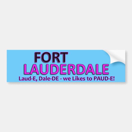 Feesttijd Fort Laud-er-Dale Bumpersticker (Voorkant)