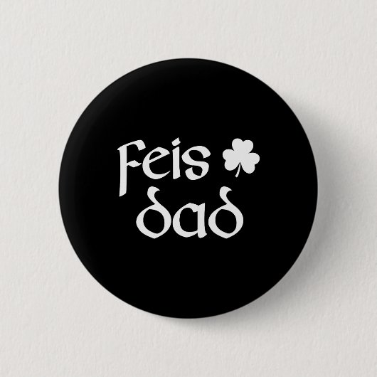 Feis Dad Irish Dance Shamrock Irish Dancing Mannen Ronde Button 5,7 Cm (Voorkant)