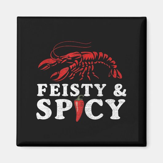 Feisty And Scy Funny Crawfish Boil Cute Mardi Gras Magneet (Voorkant)