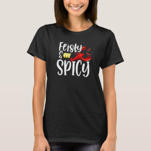 Feisty and Spicy Crawfish Food T-shirt