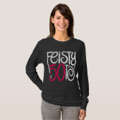 Feisty at 50 Black T-shirt (Voorkant volledig)