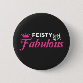 Feisty en Fabulous Ronde Button 5,7 Cm