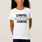 Feit dat je iemands aandacht door Gezegde kunt kri T-shirt (Voorkant)