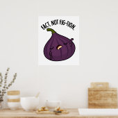 Feit Niet Fig-tion Grappig Fig Pun Poster (Keuken)