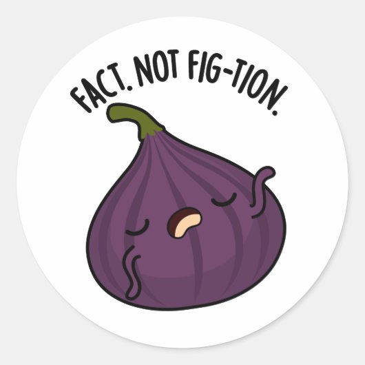 Feit Niet Fig-tion Grappig Fig Pun Ronde Sticker (Voorkant)