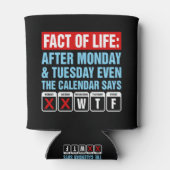Feit van het Leven Kalender Zegt WTF Humor Blikjeskoeler (Achterkant)