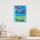 Feiten vereisen niet dat je geloof waar is poster (Keuken)