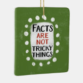 Feiten zijn geen lastige dingen Ornament (Rechts)