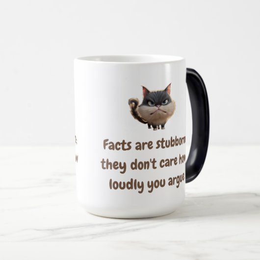 Feiten zijn koppig, het kan ze niet schelen hoe ha magische mok (Voorkant rechts)