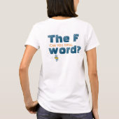 FELDENKRAIS | Kunt u het F-woord spuiten? T-shirt (Achterkant)