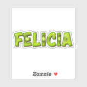 Felicia Name Kiwi Design Aufkleber Sticker (Vel)
