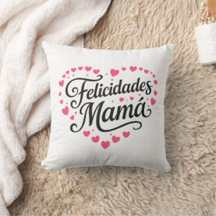 Felicidades Mamá Gelukkige Moederdag Calligraphy   Kussen
