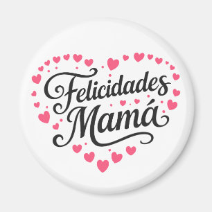 Felicidades Mamá Gelukkige Moedersdag Calligrafie Magneet