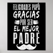 Felicidades Papa Gracias Por Ser El Mejor Padre Poster (Voorkant)