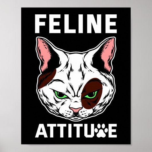 Feline Attitude Cat Mood Pet Character Poster (Voorkant)