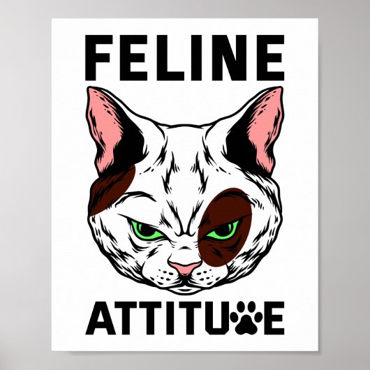 Feline Attitude Cat Mood Pet Character Poster (Voorkant)