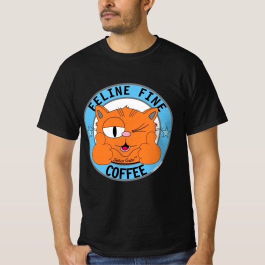 FELINE FINE COFFEE Cartoon Cat Señor Gato™ T-shirt (Voorkant)