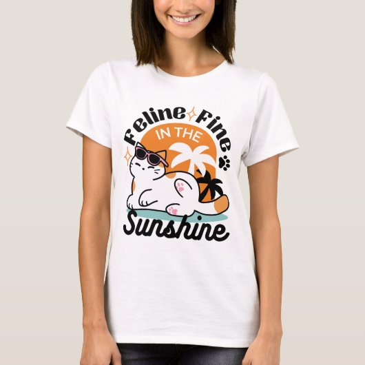 Feline Fine In The Sunshine beroemd gemaakt door R T-shirt (Voorkant)