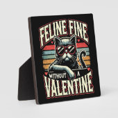 Feline Fine Zonder Valentijn Cat Anti-Valentijnse  Fotoplaat (Voorkant)