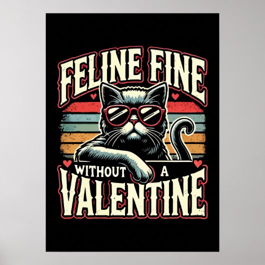 Feline Fine Zonder Valentijn Cat Anti-Valentijnse Poster (Voorkant)