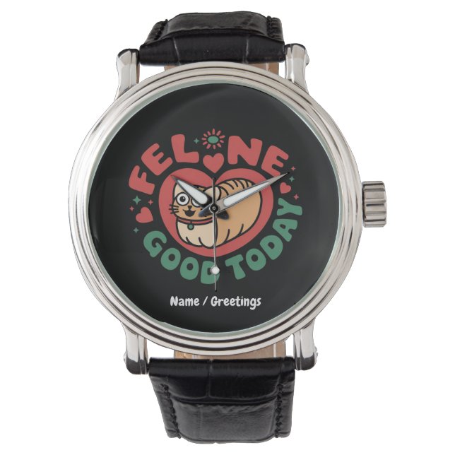Feline Good heeft vandaag een grillig kattenontwer Horloge (Voorkant)