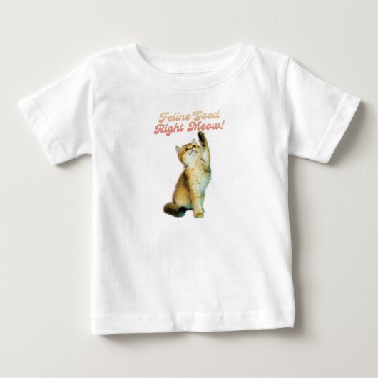 Feline Good Right Meow Funny Cat Quote Schattige K (Voorkant)