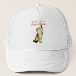 Feline Good Right Meow Funny Cat Quote Schattige K Trucker Pet