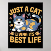 Feline Living Best Life Poster (Voorkant)