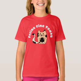 Feline prima vandaag t-shirt