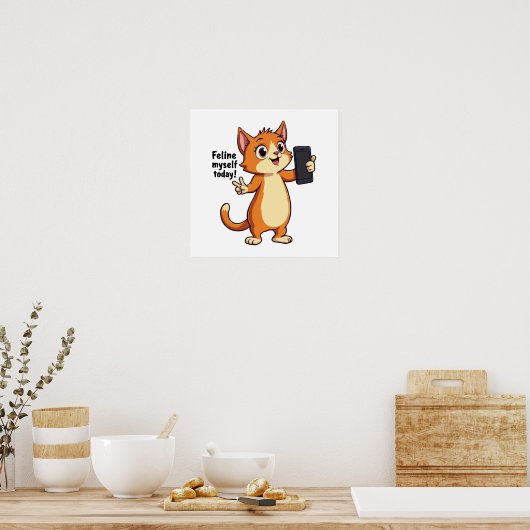 Feline zelf vandaag poster (Keuken)