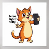 Feline zelf vandaag poster (Voorkant)