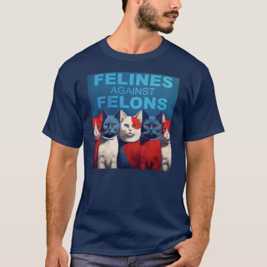 Felines Against Felons Sticker T-shirt (Voorkant)