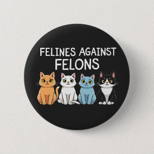 Felines tegen misdadigers Trump Harris Verkiezings Ronde Button 5,7 Cm