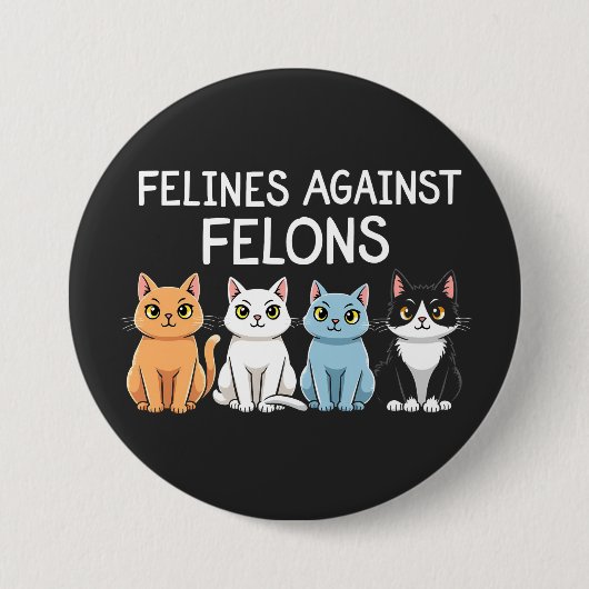 Felines tegen misdadigers Trump Harris Verkiezings Ronde Button 7,6 Cm (Voorkant)